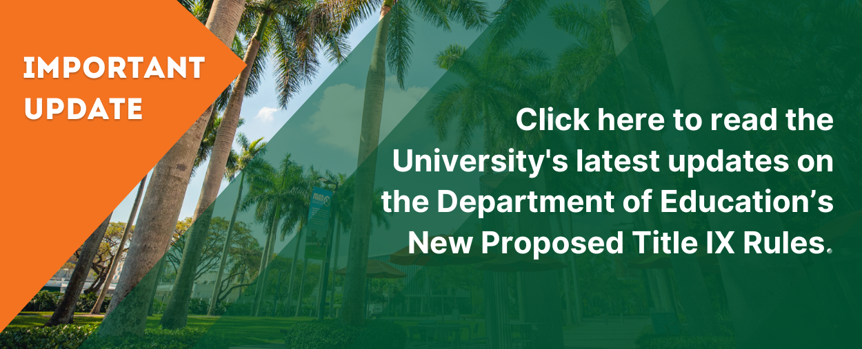 IMPORTANT UPDATE.  Click here to read UM's latest updates on the Department of Education's new proposed title ix rules